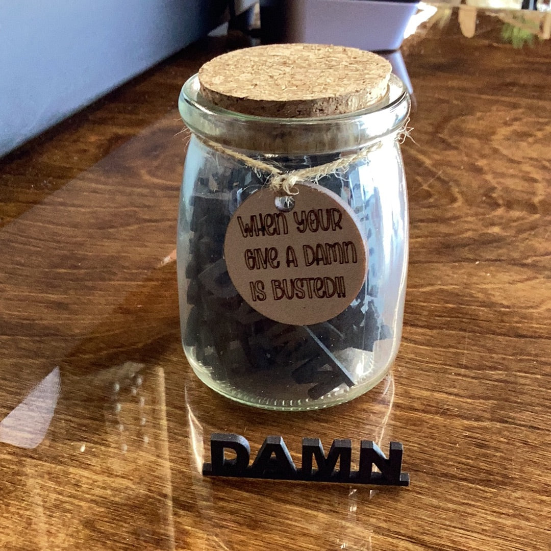 When Your Give A Damn Is Busted